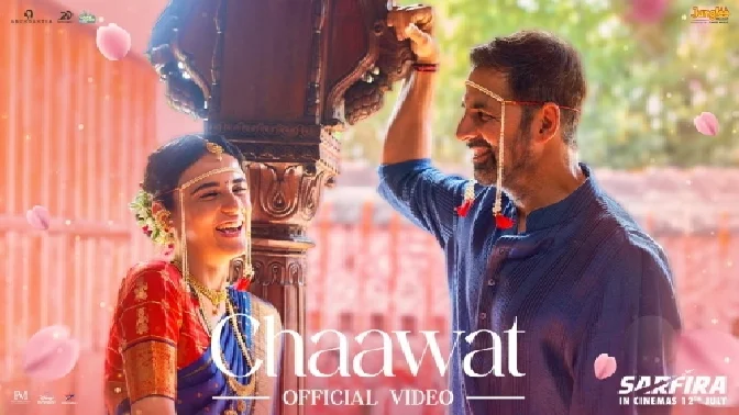 Chaawat - Sarfira Ft .Akshay Kumar