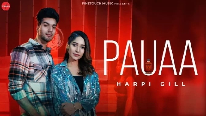 Pauaa - Harpi Gill Ft Faiz Ali