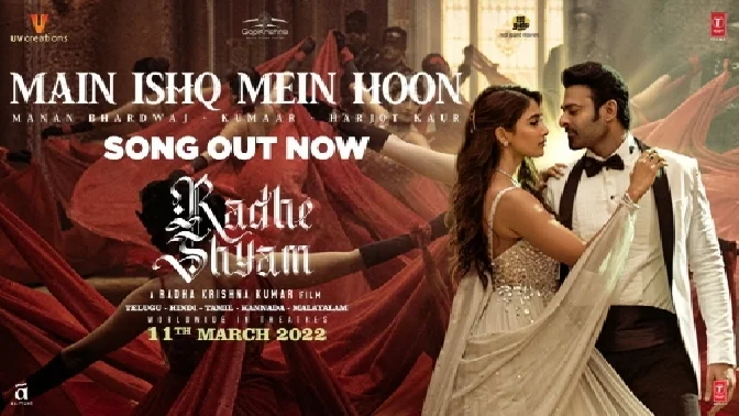 Main Ishq Mein Hoon - Radhe Shyam 4k Ultra HD